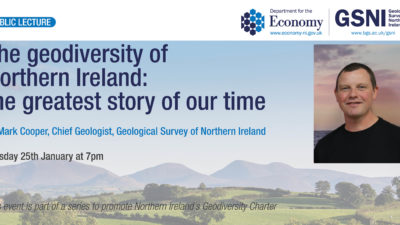 The Geodiversity of Northern Ireland: The Greatest Story of Our Time